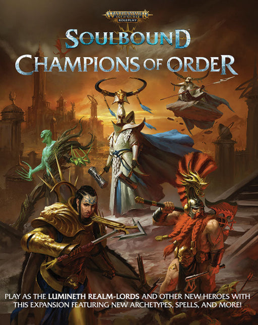 Warhammer Age of Sigmar - Soulbound RPG: Champions of Order - for just $39.99! 