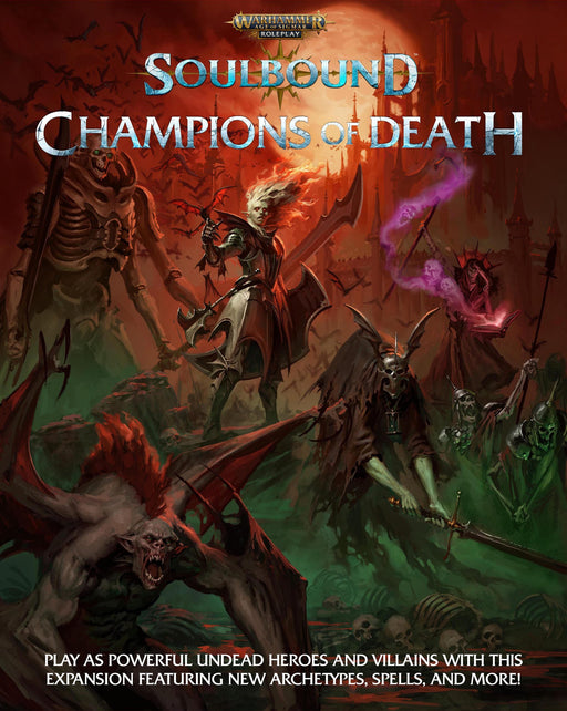 Warhammer Age of Sigmar - Soulbound RPG: Champions of Death - for just $39.99! 