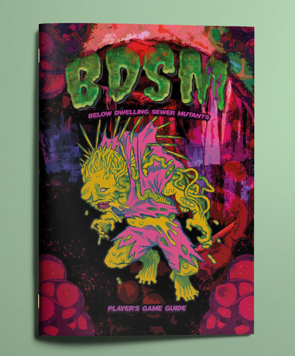 Below Dwelling Sewer Mutants (B.D.S.M) - for just $17.99! 