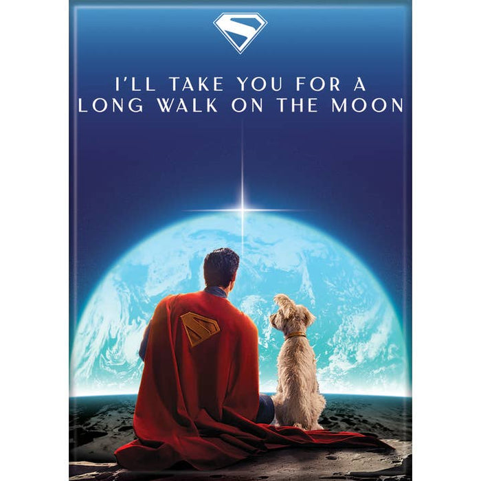 Superman 2025: I'll Take You For A Long Walk On the Moon Magnet - for just $4.49! 