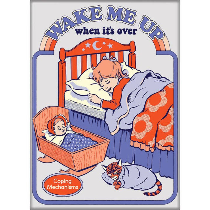Steven Rhodes: Wake Me Up When It's Over Magnet - for just $4.49! 