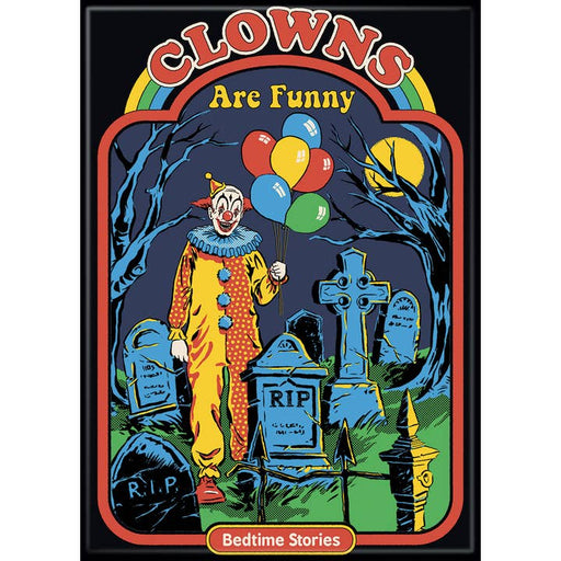 Steven Rhodes: Clowns Are Funny Magnet - for just $4.49! 