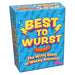 Best to Wurst - The Witty Game of Wacky Answers - Outset - for just $19.99! 