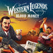 Western Legends: Blood Money - for just $35! 