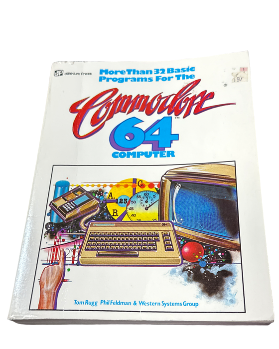 More Than 32 BASIC Programs for the Commodore 64 – Tom Rugg (Used)