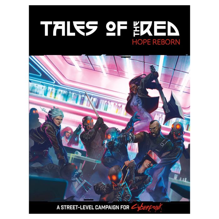 Cyberpunk Red: Tales of the Red - Hope Reborn - for just $40! 