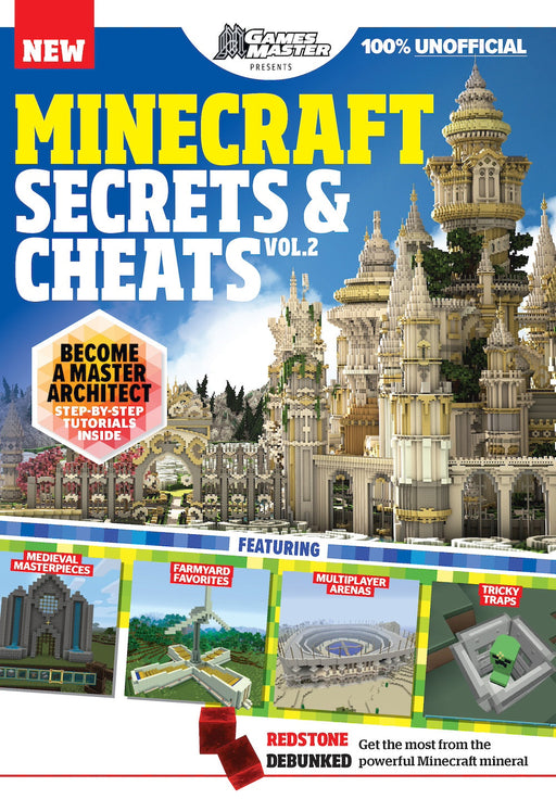 Minecraft - Secrets & Cheats Vol. 2: Master Architect Step-By-Step Tutorials, Medieval Masterpieces, Farmyard Favorites, Multiplayer Arenas, Tricky Traps, Redstone Debunked, Co-Op Chaos & More! - for just $7.99! 