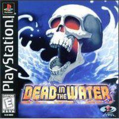 Dead in the Water - Playstation - for just $18.99! 