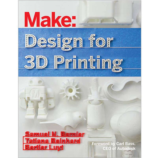 Make: Design for 3D Printing - Print - for just $24.99! 