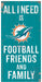 Miami Dolphins Football, Friends, & Family Wood Sign - for just $12.99! 