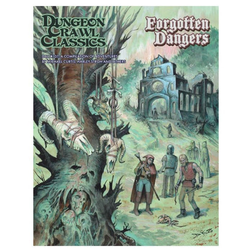 Dungeon Crawl Classics: #107: Forgotten Dangers - for just $14.99! 