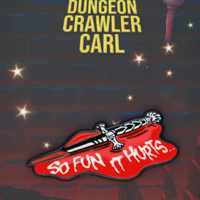 Foam Brain Games: Enamel Pin - Dungeon Crawler Carl - So Fun It Hurts - for just $12! 