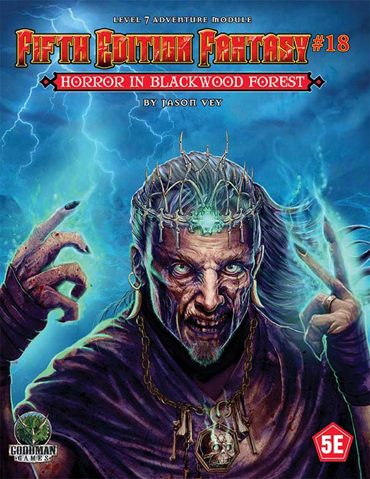 GMG Fifth Edition Fantasy #18: Horror in Blackwood Forest - for just $9.99! 