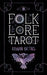 Folklore Tarot - for just $24.95! 