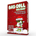 I'm Kind of a Big Dill: A Big Dill Holiday Expansion - for just $11.99! 