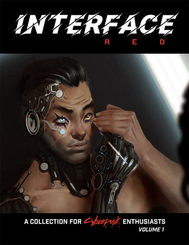 Cyberpunk RED: Interface RED Volume 1 - for just $16.99! 
