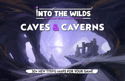 Into the Wilds Battlemap Books: Caves and Caverns - for just $54.99! 