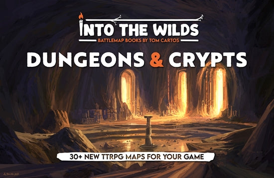 Into the Wilds Battlemap Books: Dungeons and Crypts - for just $54.99! 