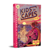 Kids in Capes Deluxe Hardcover Edition - for just $49.99! 