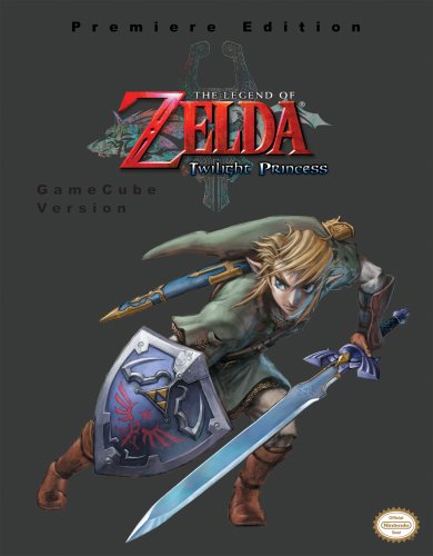 Prima: The Legend of Zelda Twilight Princess Premiere Edition Strategy Guide (Gamecube Version) (Books) - for just $0! 