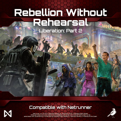 Netrunner - Liberation: Rebellion without Rehearsal - for just $49.99! 