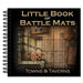 Little Book of Battle Mats: Towns & Taverns - for just $12.99! 