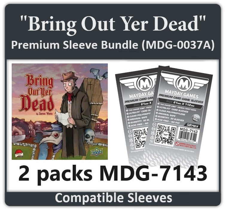 "Bring Out Yer Dead" Compatible Card Sleeve Bundle - for just $4! 