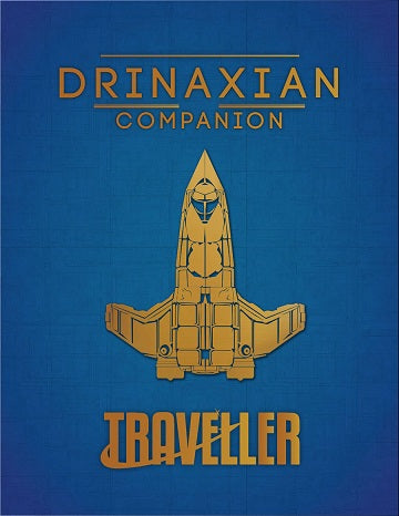 Traveller: Drinaxian Companion - for just $49.99! 