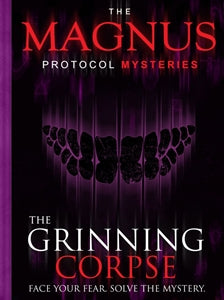 Magnus Protocol Mysteries: The Grinning Corpse - for just $24.99! 