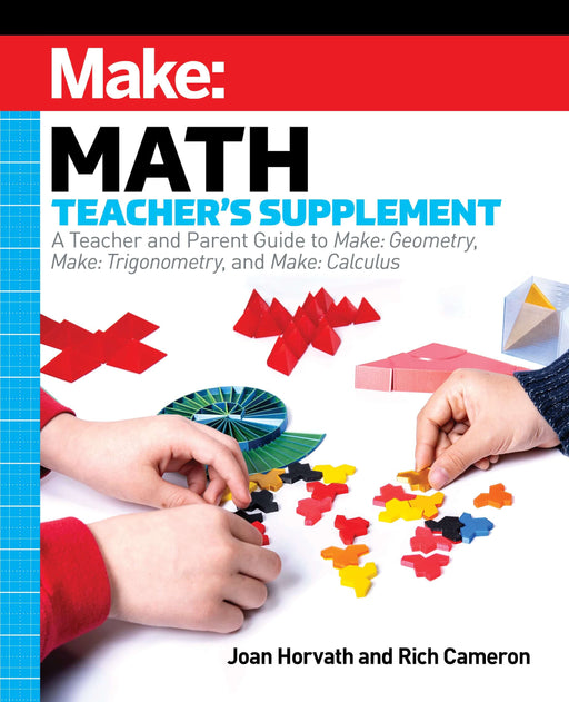 Make: Math Teacher's Supplement - Print - for just $24.99! 