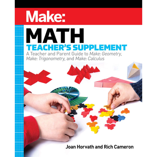 Make: Math Teacher's Supplement - Print - for just $24.99! 