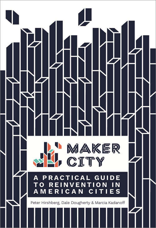 Make: Maker City - Print - for just $19.99! 