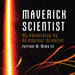 Forrest Mims' Maverick Scientist - Hardcover Limited Edition - for just $29.95! 
