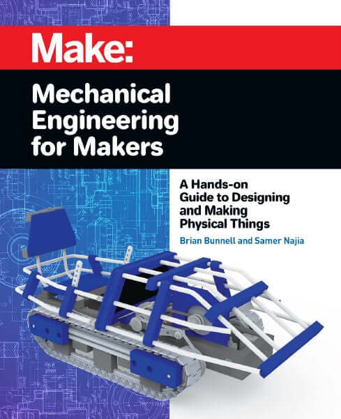 Make: Mechanical Engineering for Makers - Print - for just $29.99! 