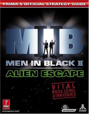 Men in Black II - Alien Escape Strategy Guide - for just $14.99! 