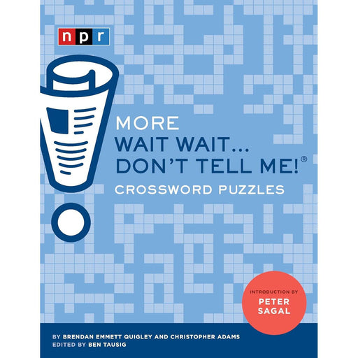 More Wait Wait...Don't Tell Me! Crossword Puzzles Book Chronicle - for just $12.99! 
