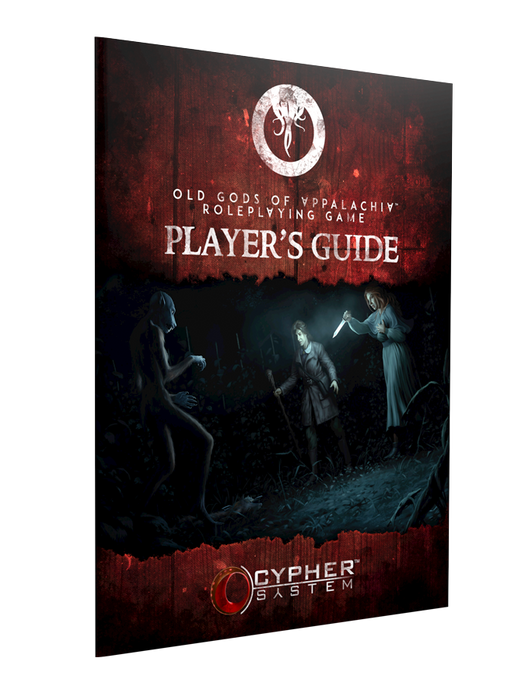 Old Gods of Appalachia RPG: Players Guide - for just $19.99! 