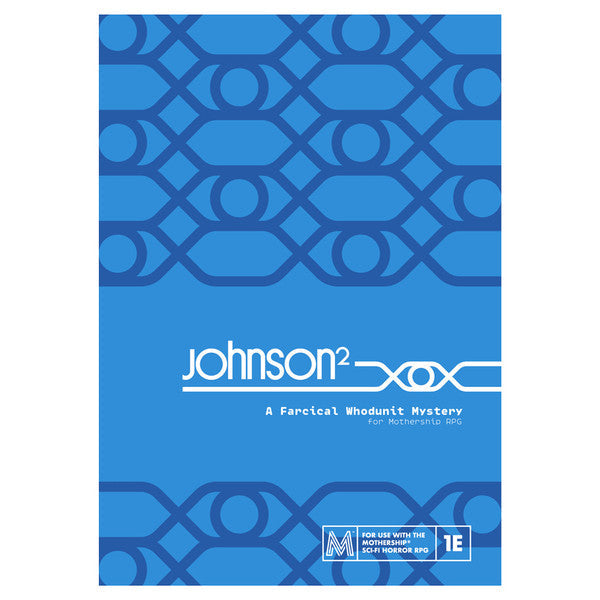 Johnson²: A Farcical Whodunit Murder Mystery - for just $30! 