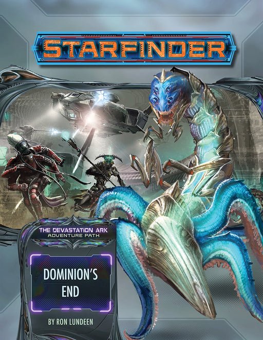 Starfinder: Adventure Path - Devastation Ark - Dominion’s End (3 of 3) - for just $11.49! 