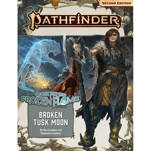 Pathfinder: Adventure Path - Quest for the Frozen Flame - Broken Tusk Moon (1 of 3) - Premium RPG - Just $24.99! Shop now at Retro Gaming of Denver