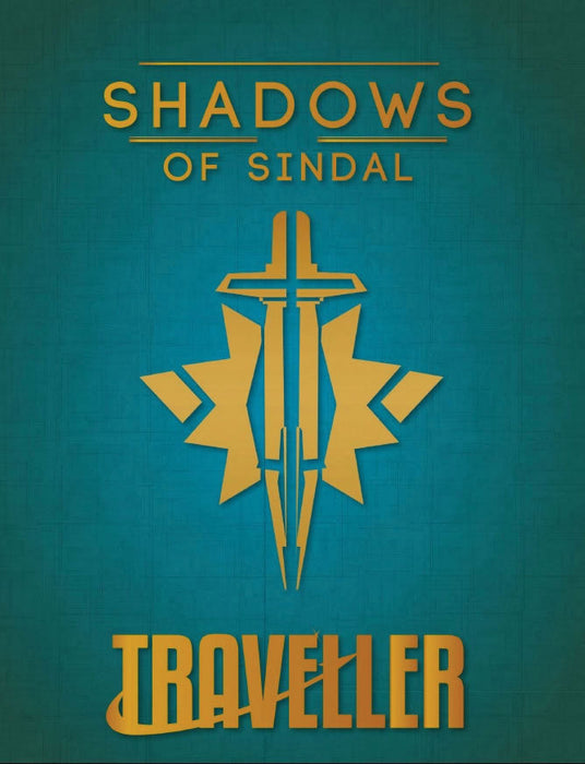 Traveller: Shadows of Sindal - for just $44.99! 