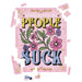 People Suck 500 Piece Jigsaw Puzzle Fun Club - for just $24.99! 