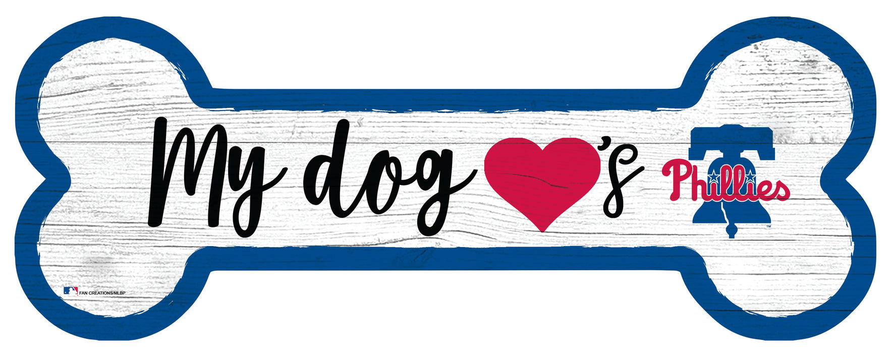 Philadelphia Phillies Baseball Dog Bone White Wooden Sign - for just $12.99! 