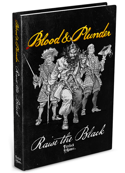 Blood & Plunder: Raise the Black - Expansion Book - for just $20! 