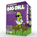 I'm Kind of a Big Dill - for just $19.99! 