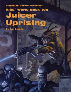 Rifts World Book 10: Juicer Uprising - for just $24.99! 