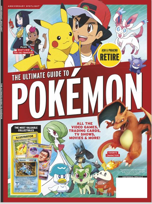 Anniversary Spotlight - The Ultimate Guide to Pokémon, Plus Whats New For The Pokemon Franchise - for just $13.99! 