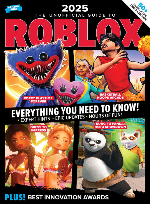 Roblox - 2025 Guide: 50+ Pages of Tips, Tricks & Secrets, Epic Updates, Expert Hints, Best Innovation Awards, Poppy Playtime: Forever, Basketball Hoops Arcade, Dress To Impress, Kung Fu Panda & More! - for just $12.99! 