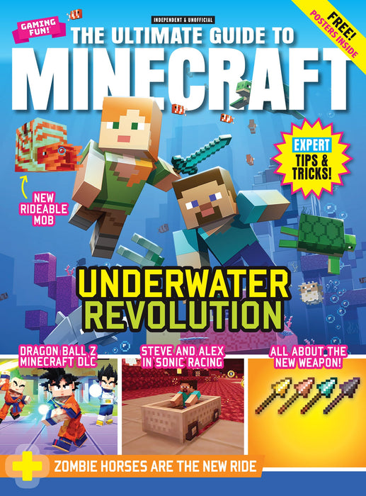 Minecraft - The Ultimate Guide: Underwater Revolution, New Weapon Secrets, Expert Tips & Tricks, Dragon Ball Z DLC, Steve & Alex In Sonic Racing Crossovers, Zombie Horses, Free Posters & More! - for just $12.99! 