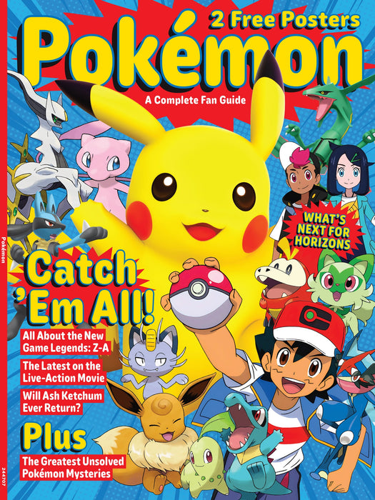 Pokémon - A Complete Fan Guide: The New Game Legends: Z-A, The Latest On The Live Action Movie, Pokémon Horizons, Greatest Unsolved Pokémon Mysteries, Will Ash Ketchum Return?, 2 Free Posters & More! - for just $14.99! 